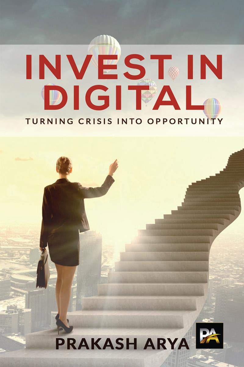 Invest In Digital : Turning Crisis Into Opportunity