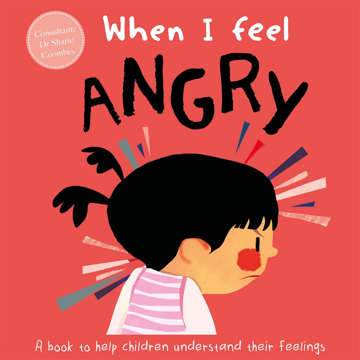 When I Feel Angry (A Childrens Book about Emotions)