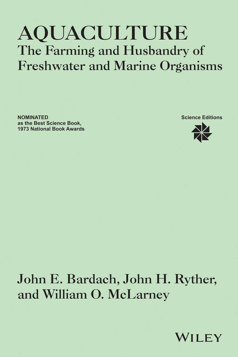 AQUACULTURE: THE FARMING AND HUSBANDRY OF FRESHWATER AND MARINE ORGANISMS (PB 2014)