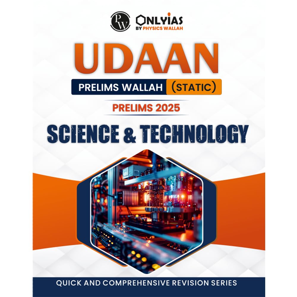 PW UDAAN (Prelims Wallah Static) Science & Technology For 2025 Exams | Quick and Comprehensive Revision Series | Comprehensive a