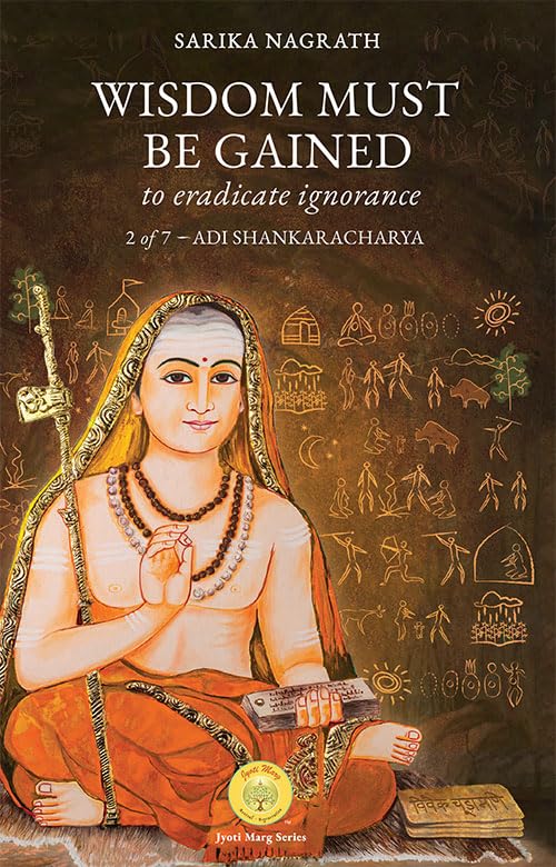 Wisdom must be gained to eradicate ignorance 2 of 7  Adi Shankaracharya