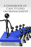 A Handbook of Case Studies on Management