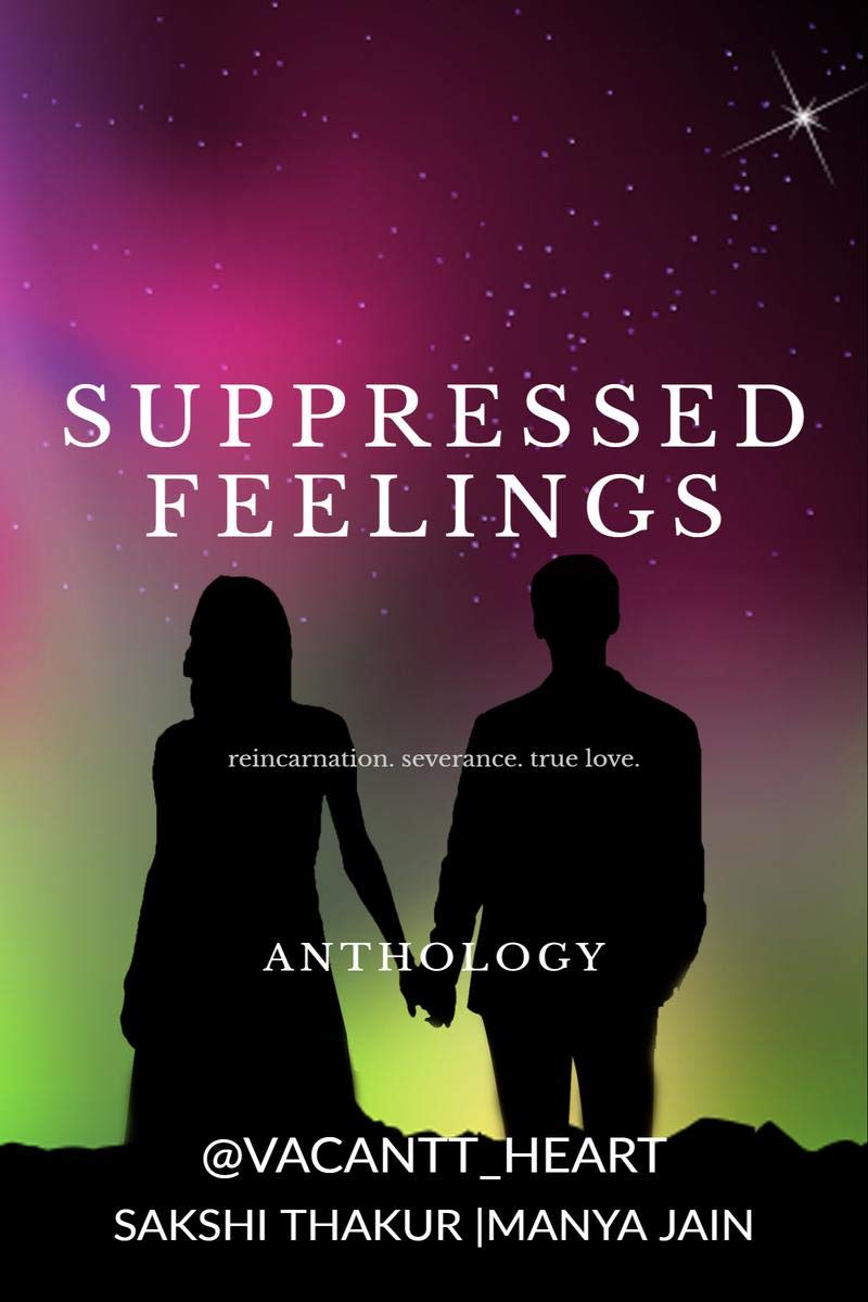 Suppressed Feelings : Anthology By Insta Writers