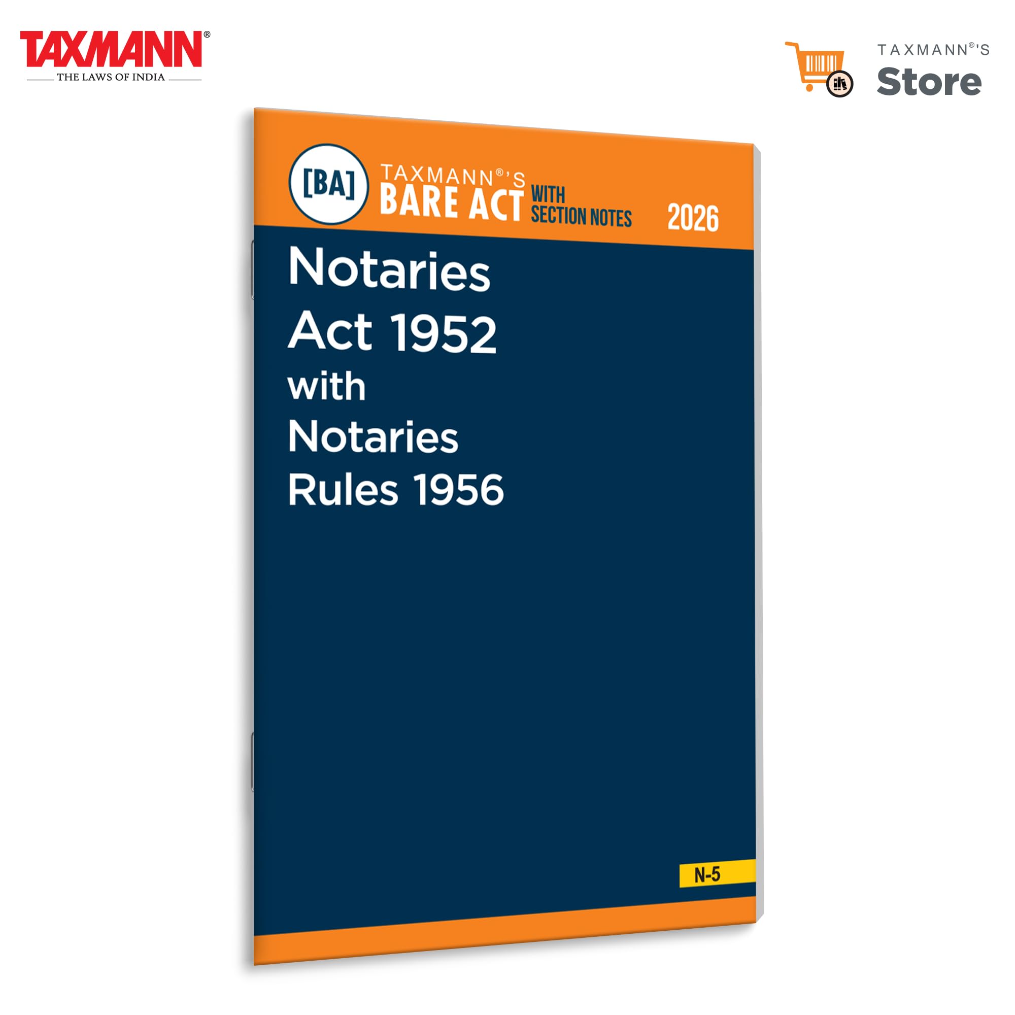 Taxmanns Notaries Act 1952 with Notaries Rules 1956 [Bare Act with Section Notes]  Featuring Complete Statutory Text | Latest