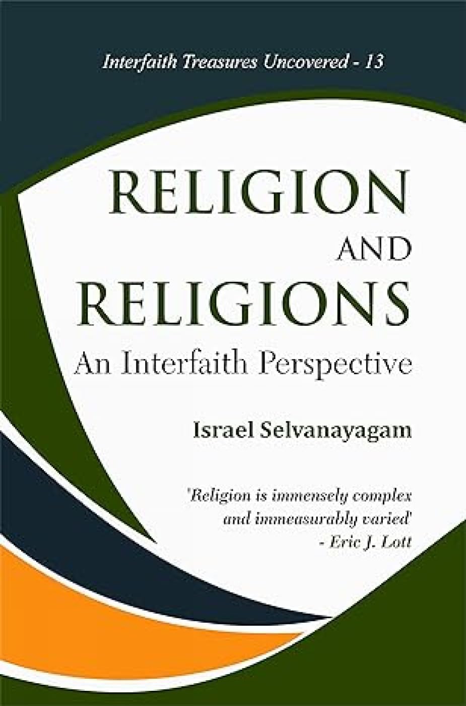 Religion and Religions : An Interfaith Perspective