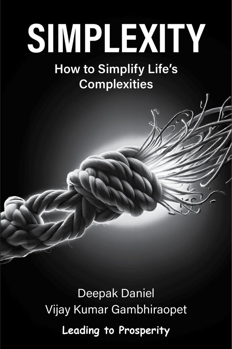 Simplexity : How to Simplify Lifes Complexities?