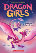 Dragon Girls #7: Rosie the Twilight Dragon