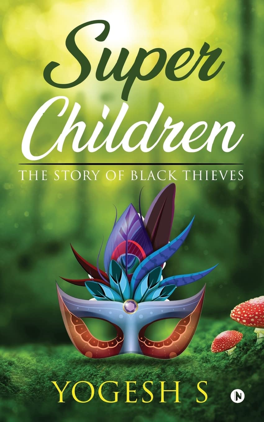 Super Children : The Story Of Black Thieves