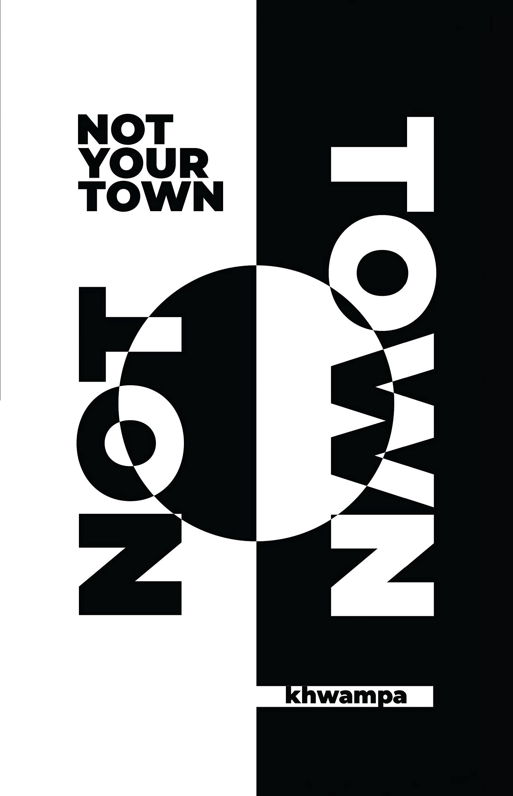 Not Your Town