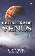Retrograde Venus  Part I