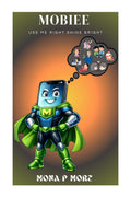 MOBIEE: USE ME RIGHT SHINE BRIGHT
