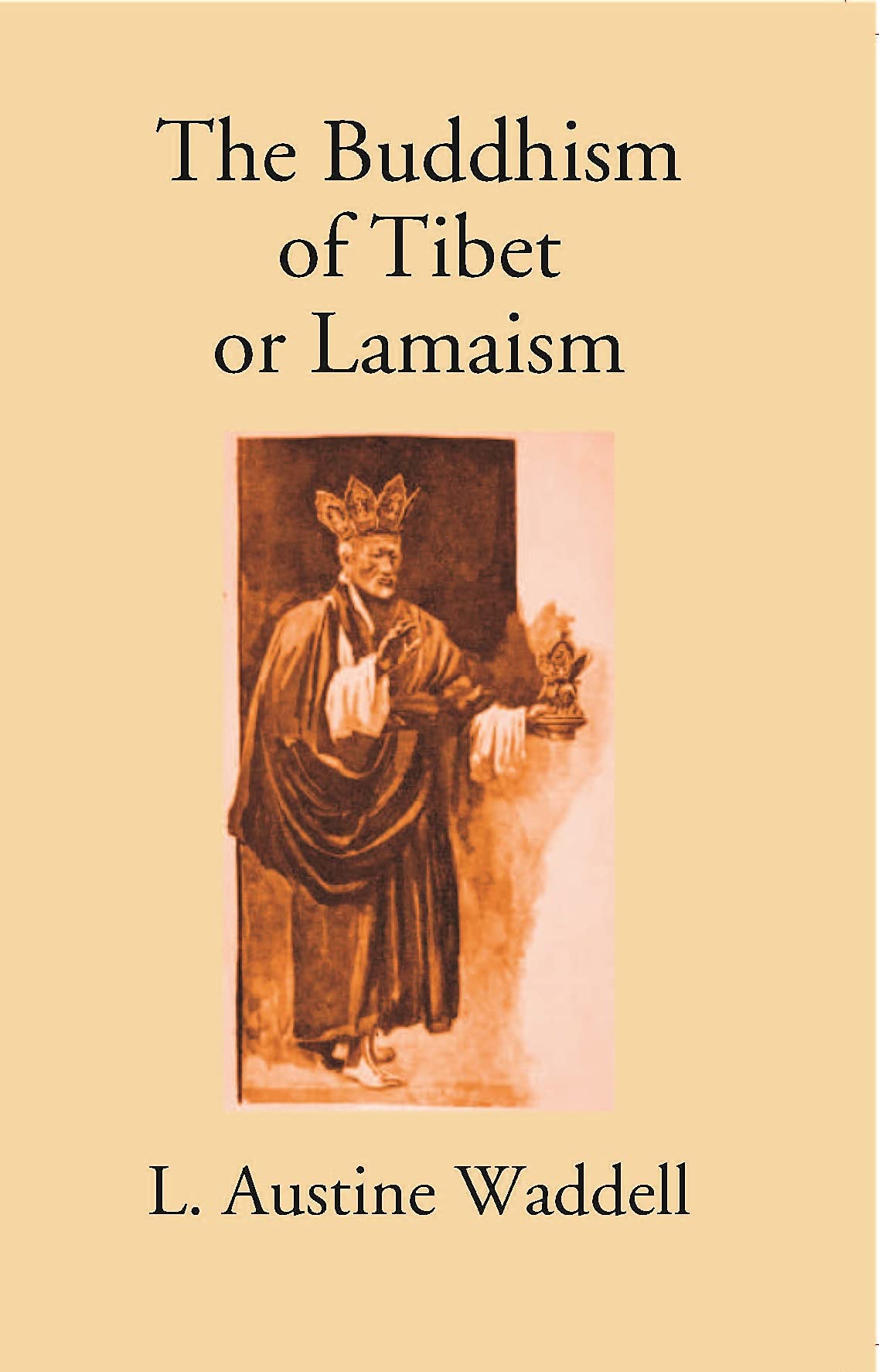 Buddhism of Tibet or Lamaism