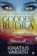 Goddess Rudra : The Protector