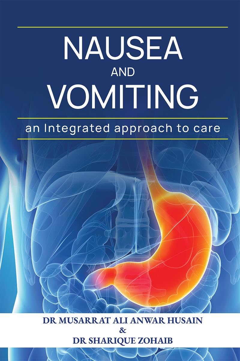 Nausea and vomiting An Integrated approach to care : .