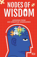 Nodes of Wisdom : Lessons from 100 Creative Visionaries