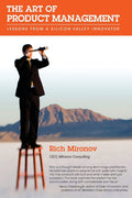 The Art of Product Management: Lessons from a Silicon Valley Innovator