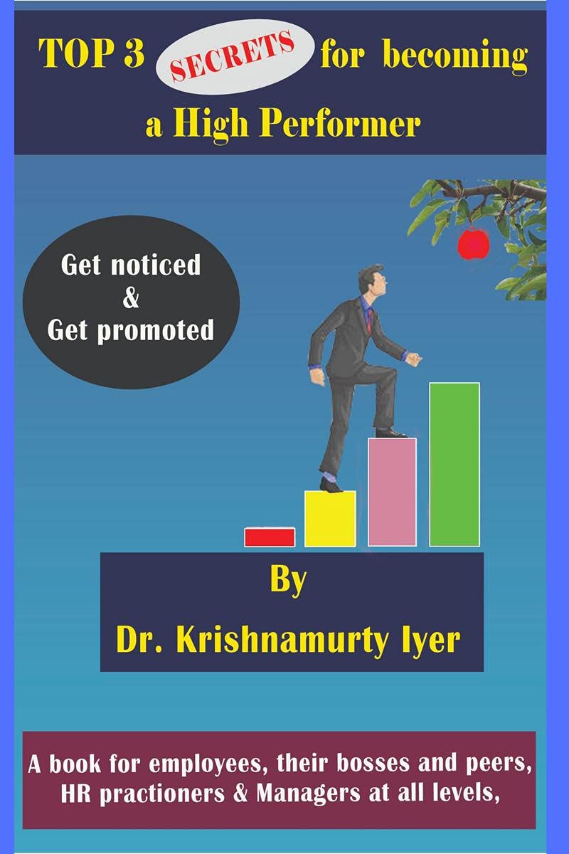Top 3 Secrets For Becoming A High Performer : Get Noticed & Get Promoted