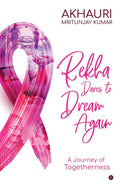 Rekha Dares To Dream Again : A Journey Of Togetherness