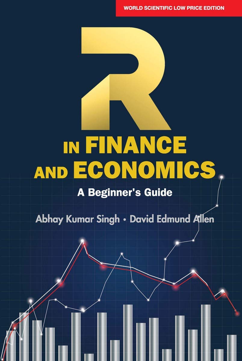 R IN FINANCE AND ECONOMICS: A BEGINNERS GUIDE*