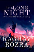 The Long Night : Dominance Of Mythical Aristocracy