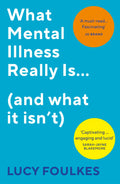 What Mental Illness Really Is (and what it isnt)
