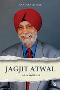 Jagjit Atwal: A Life Well Lived