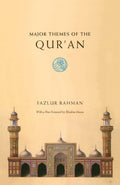 Major Themes of the Quran: Second Edition