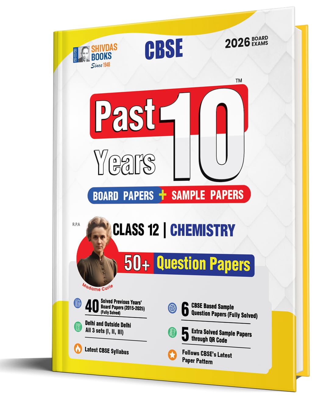 Shivdas Cbse Class 12 Past 10 Years Solved Papers (20152025) Chemistry 10+ Cbse Sample Papers Fully Solved Delhi And Od All Set