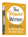 The Power Within: 100 Quotes for Mental Health and WellBeing  Mental Strength | SelfCare | Emotional Wellness | Mindfulness &