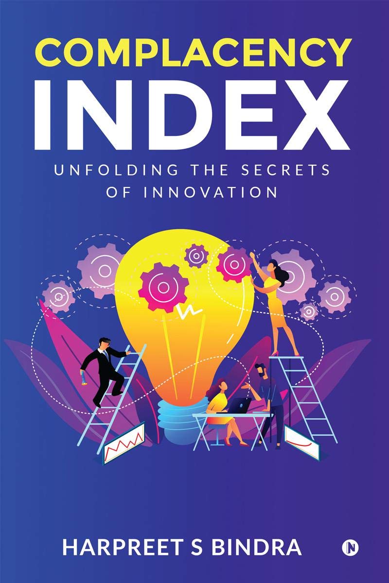Complacency Index : Unfolding The Secrets Of Innovation