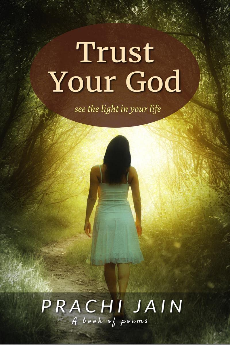TRUST YOUR GOD : See the light in your life