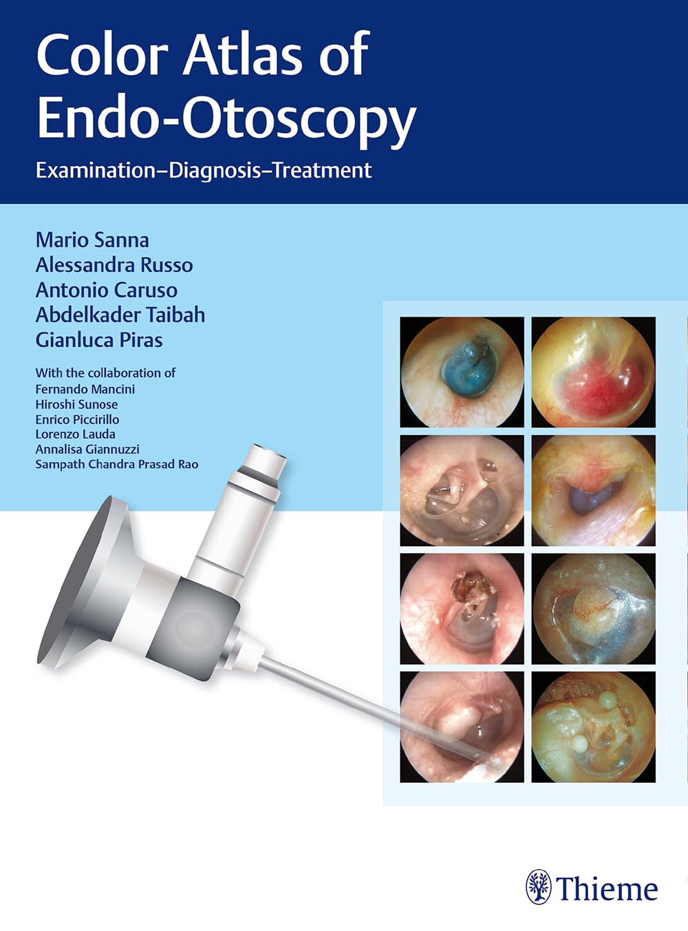 Color Atlas of EndoOtoscopy: ExaminationDiagnosisTreatment