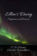 Ellens Diary: Mysteries and Heroism