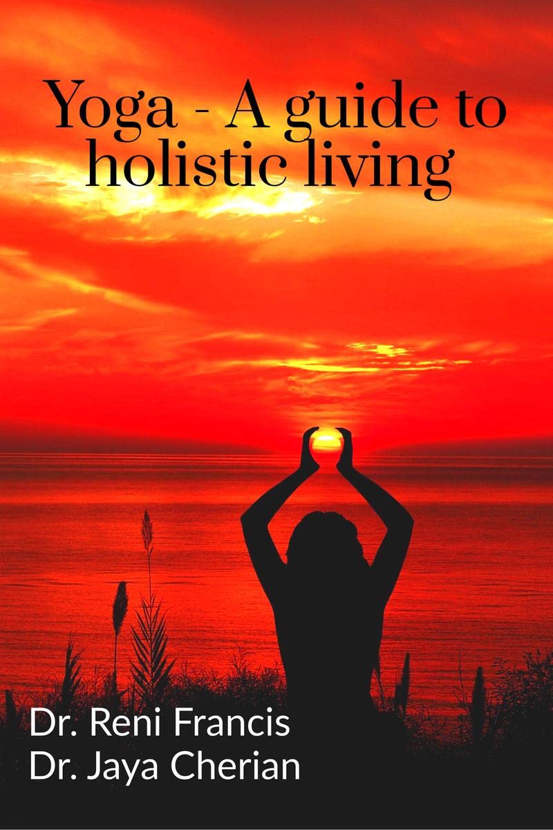 Yoga  A guide to holistic living