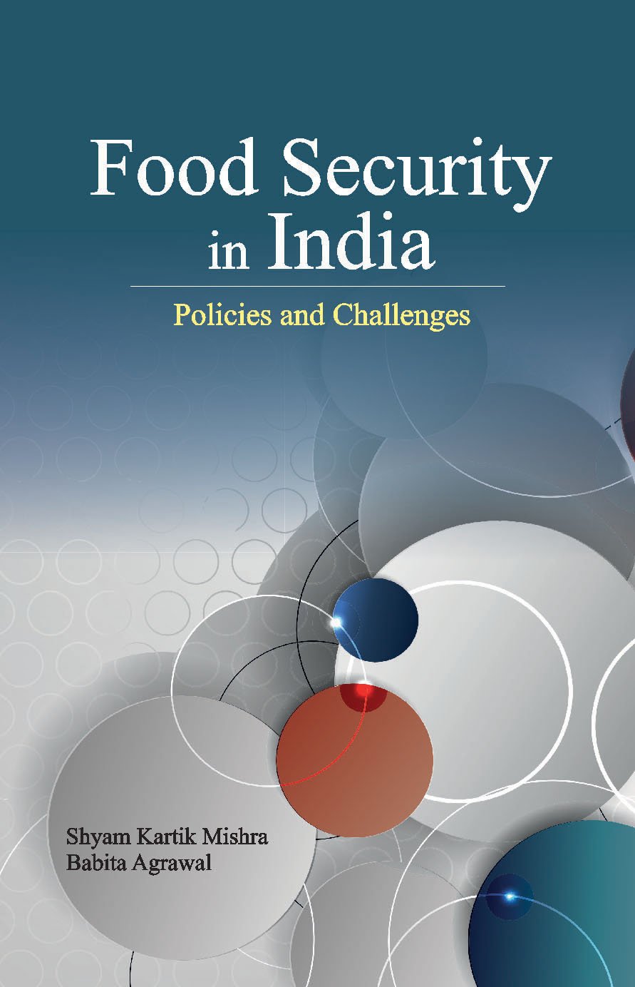 Food Security In India: Policies And Challenges: Policies & Challenges