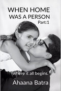 When home was a person: Where it all begins