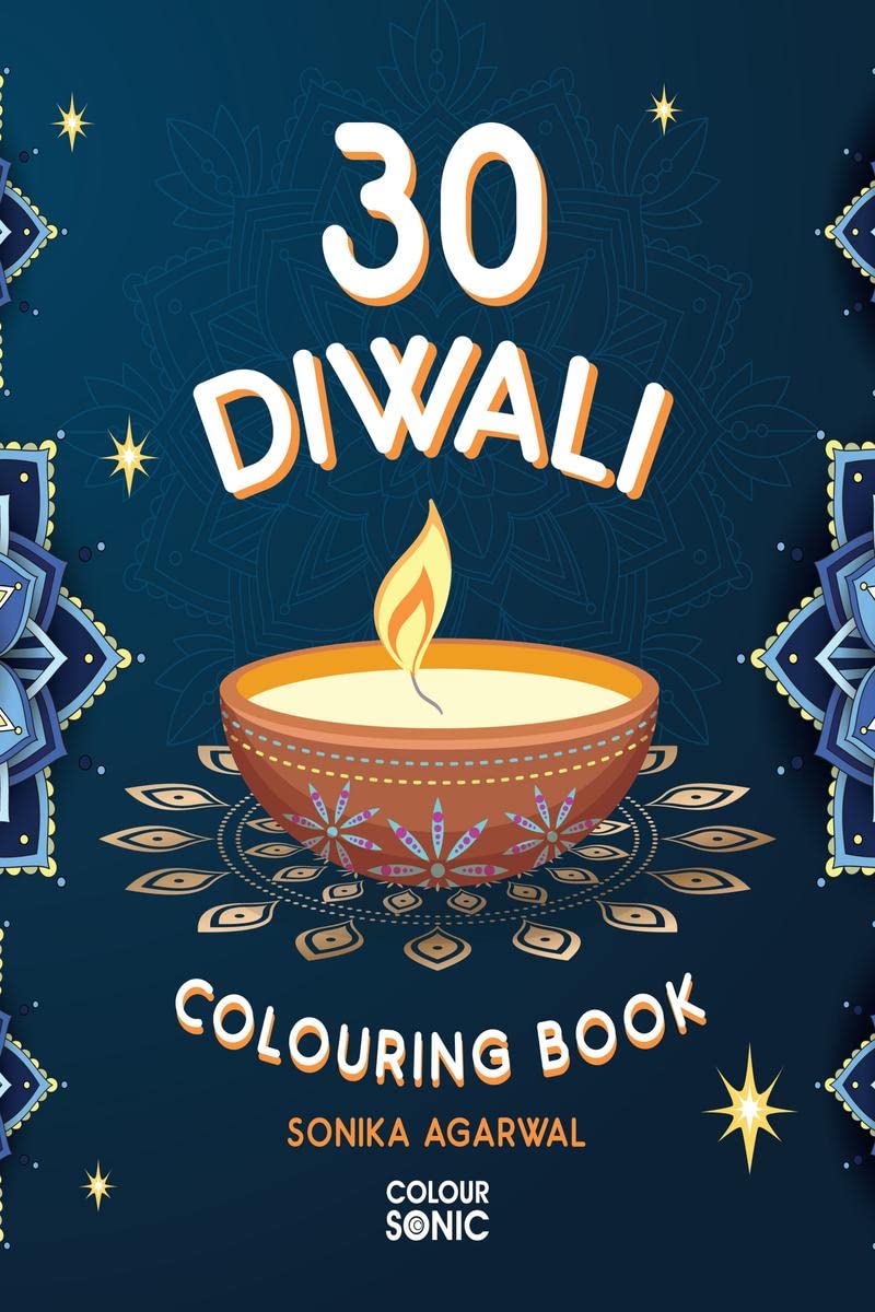 30 Diwali Colouring Book : 30 Beautiiful Deepavali Colouring Pages | Gift for Kids and Toddlers, Ages 38 | Painting and Drawing