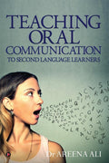 Teaching Oral Communication to Second Language Learners