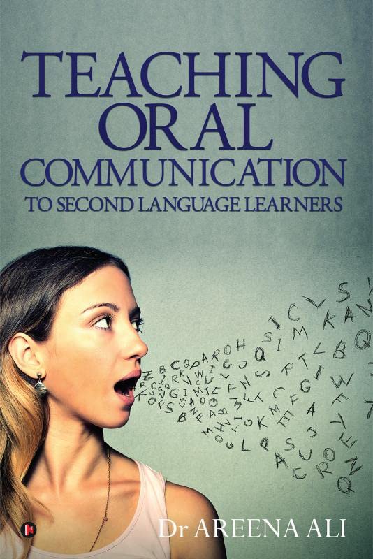 Teaching Oral Communication to Second Language Learners