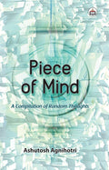 Piece of Mind: A Compilation of Random Thoughts