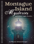 Montague Island Mysteries and Other Logic Puzzles (Montague Island Mysteries, 1)