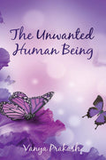 The Unwanted Human Being