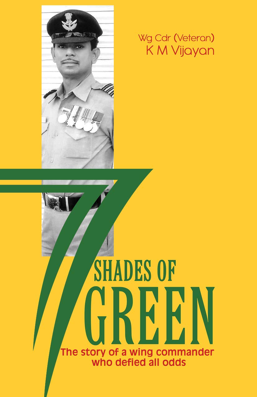 77 Shades of GreenThe story of a wing commander who defied all odds