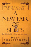 A New Pair of Shoes : Upgrade yourself to version 2.0
