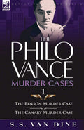 The Philo Vance Murder Cases: 1The Benson Murder Case & the Canary Murder Case