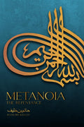 Metanoia  The Repentance Hatim Bin Khaleef