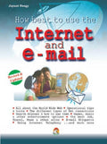 HOW BEST TO USE INTERNET AND EMAIL