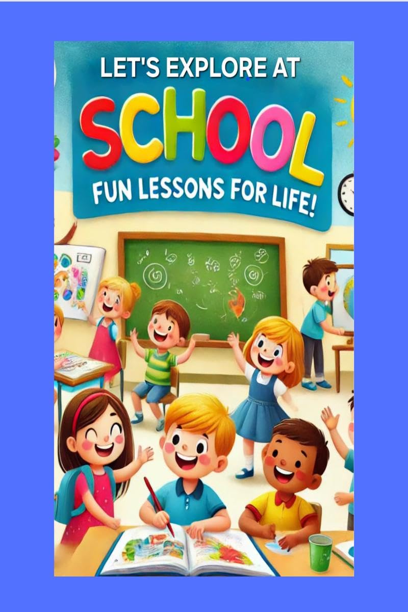 Lets Explore at School  Fun Lessons for Life