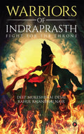 Warriors of Indraprasth : Fight for the Throne