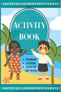 Activity Book : Fun with Numbers, Letters, Animals and Days of the Week for Toddlers & Kids (Preschool Learning Activities)